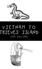 Vietnam to Thieves' Island - Book