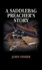 A Saddlebag Preacher's Story - Book