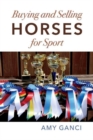 Buying and Selling Horses for Sport : Buyer/Seller Beware - Book