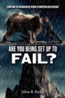Are You Being Set Up to Fail - Book