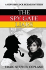The Spy Gate Liars : A New Sherlock Holmes Mystery - Book