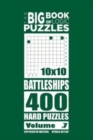 The Big Book of Logic Puzzles - Battleships 400 Hard (Volume 7) - Book