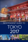 The Independent Guide to Tokyo 2017 - Book