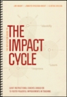 The Reflection Guide to The Impact Cycle : What Instructional Coaches Should Do to Foster Powerful Improvements in Teaching - Book