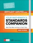 Your Mathematics Standards Companion, High School : What They Mean and How to Teach Them - Book