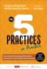 The Five Practices in Practice [Middle School] : Successfully Orchestrating Mathematics Discussions in Your Middle School Classroom - Book