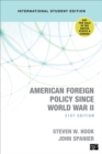 American Foreign Policy Since World War II - International Student Edition - Book