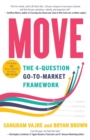 Move : The 4-question Go-to-Market Framework - Book