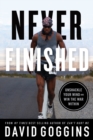 Never Finished : Unshackle Your Mind and Win the War Within - Book