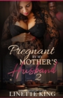 Pregnant by my mother's husband 2 - Book