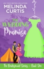 The Wedding Promise : The Bridesmaids Series - Book