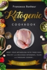 Ketogenic Cookbook : Reset your metabolism with these easy, healthy and delicious ketogenic, paleo and pressure cooker Chicken recipes - Book
