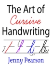 The Art of Cursive Handwriting : A Self-Teaching Workbook - Book