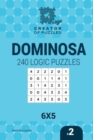 Creator of puzzles - Dominosa 240 Logic Puzzles 6x5 (Volume 2) - Book