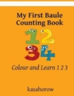 My First Baule Counting Book : Colour and Learn 1 2 3 - Book