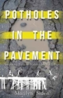 Potholes in the Pavement : Inspiring Tales of Vulnerable Children - Book