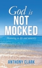 God Is Not Mocked - Book