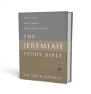 The Jeremiah Study Bible, ESV : What It Says. What It Means. What It Means for You. - Book