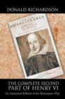 The Complete Second Part of Henry VI : An Annotated Edition of the Shakespeare Play - Book