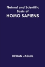 Natural and Scientific Basis of Homo Sapiens - Book