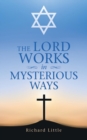 The Lord Works in Mysterious Ways - Book