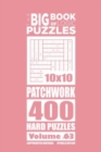 The Big Book of Logic Puzzles - Patchwork 400 Hard (Volume 63) - Book