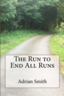 The Run to End All Runs - Book