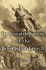 In Consideration of the Book(s) of Enoch - Book