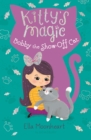 Kitty's Magic 8: Bobby the Show-Off Cat - eBook