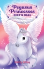 Pegasus Princesses 1: Mist's Maze - eBook