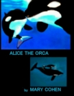 Alice the Orca - Book