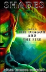 Shades : The Dragon and the Fire - Book