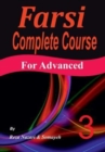Farsi Complete Course : A Step-by-Step Guide and a New Easy-to-Learn Format (Advanced) - Book