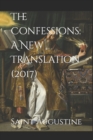 The Confessions : A New Translation (2017): 2017 - Book