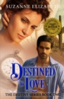 Destined To Love : A Time Travel Romance - Book