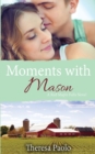 Moments with Mason (A Red Maple Falls Novel, #3) - Book