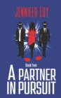 A Partner In Pursuit : Book Two - Book