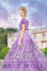 Betrayed & Blessed : The Viscount's Shrewd Wife - Book