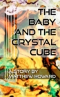 The Baby and the Crystal Cube - Book