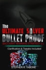 The Ultimate Silver Bullet Proof Baccarat Winning Strategy 2.1 : Every Casino Baccarat (Punto Banco) Gambler Serious About Winning Should Read This 2.1 Book - Book