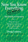 Now You Know Almost Everything : The Book of Answers, Vol. 3 - Book