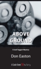 Above Ground : A Jack Taggart Mystery - Book