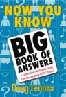 Now You Know Big Book of Answers - Book