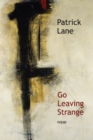 Go Leaving Strange : Poems - Book