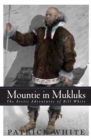 Mountie in Mukluks : The Arctic Adventures of Bill White - Book