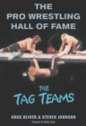 The Pro Wrestling Hall Of Fame : The Tag Teams - Book