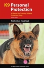 K9 Personal Protection : A Manual for Training Reliable Protection Dogs - Book