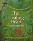 The Healing Heart for Communities : Storytelling for Strong and Healthy Communities - eBook