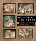 Mudgirls Manifesto : Handbuilt Homes, Handcrafted Lives - eBook