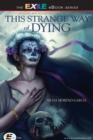 This Strange Way of Dying - eBook